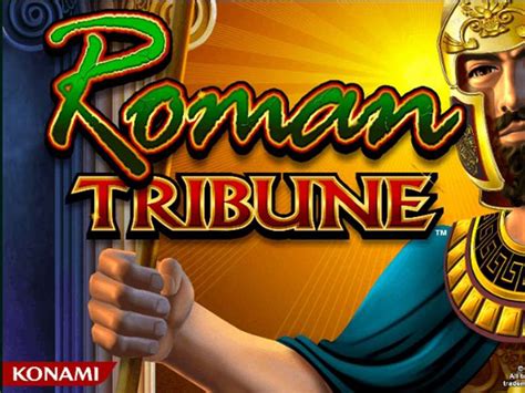 Roman Tribune Slot Online by Konami .